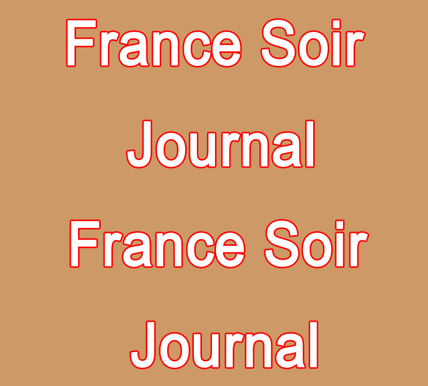 France Soir | France Soir Journal | France Soir Fr | France Soir info