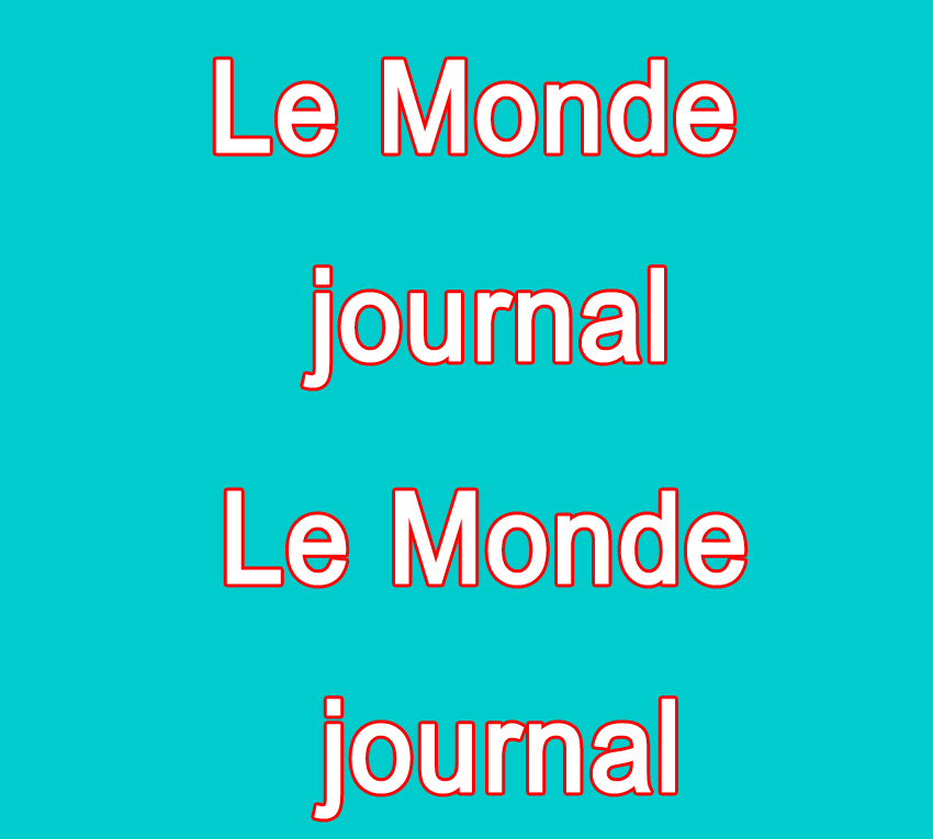 Le Monde Journal | Journal Le Monde | Le Monde Actualités | Le Monde Magazine
